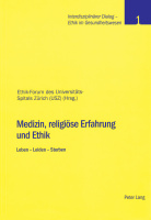 Band 1: Medizin, religiöse Erfahrung und Ethik. Leben – Leiden – Sterben (2000)